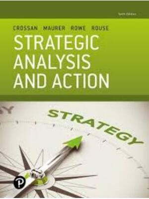 Preview of Test Bank For Strategic Analysis and Action 10th Edition By Mary Crossan, Cara Maurer, Gle