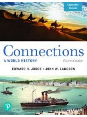 Preview of Test Bank For Connections A World History (Combined Volume) 4th Edition By Edward Judge, J