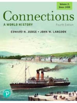 Preview of Instructor Manual For Connections A World History (Volume 2) 4th Edition By Edward Judge,