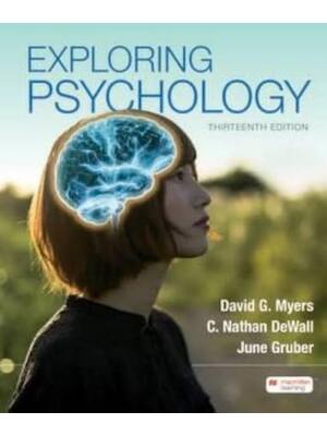 Preview of Test Bank For Exploring Psychology 13th Edition By David Myers, Nathan DeWall, June Gruber