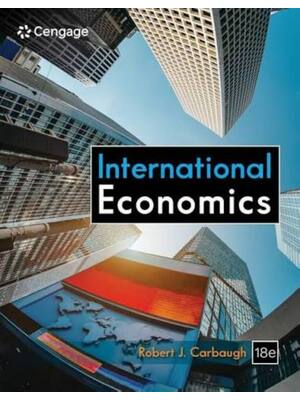 Preview of Test Bank For International Economics, 18th Edition By Robert Carbaugh