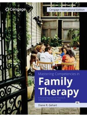 Preview of Test Bank For Mastering Competencies in Family Therapy 4th International Edition By Diane