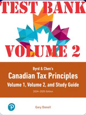 Preview of Test Bank For Byrd & Chen's Canadian Tax Principles (vol 2) 2024-2025 Edition By Gary Done