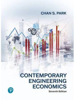 Preview of Solutions Manual For Contemporary Engineering Economics 7e Chan Park