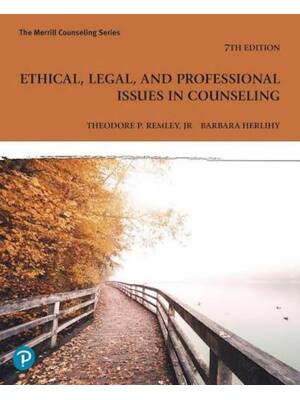 Preview of Test Bank For Ethical, Legal, and Professional Issues in Counseling 7e Theodore Remley, Ba