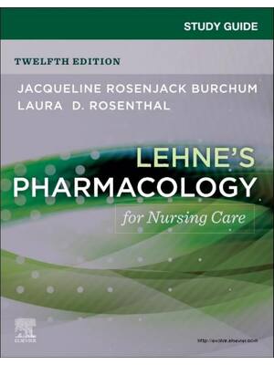 Preview of STUDY GUIDE for Lehne's Pharmacology for Nursing Care 12th Edition By Jacqueline Rosenjack