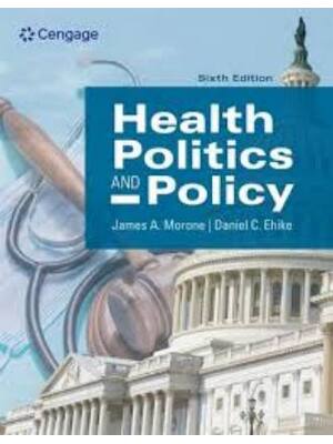 Preview of Instructor's Manual For Health Politics and Policy 6th Edition By James Morone, Dan Ehlke