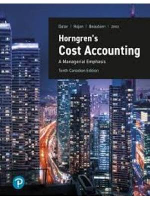 Preview of Solutions Manual For Horngren's Cost Accounting A Managerial Emphasis 10th Canadian Editio