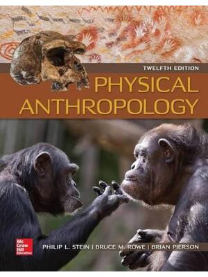 Preview of Test Bank For Physical Anthropology 12th Edition By Philip Stein, Bruce Rowe