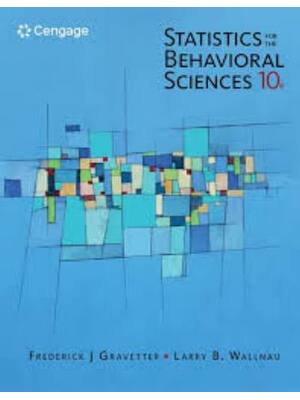 Preview of Test Bank For Statistics for The Behavioral Sciences 10th Edition By Frederick Gravetter,