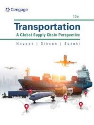 Preview of Test Bank For Transportation A Global Supply Chain Perspective 10th Edition By Robert Nova