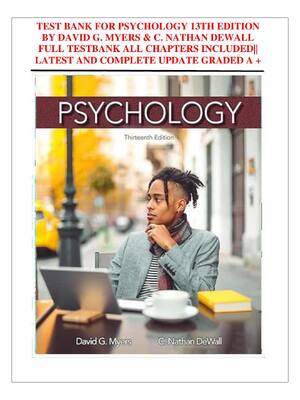 Preview of TEST BANK for Psychology 13th Edition By David G. Myers & C. Nathan Dewall Full Test Bank