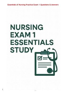Preview of Essentials of Nursing Practice Exam 1 Questions & Answers