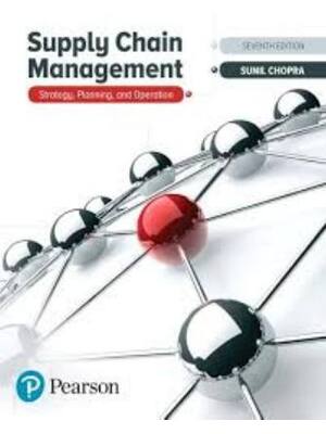 Preview of Test Bank for Supply Chain Management, Strategy, Planning, and Operation 7th Global Editio