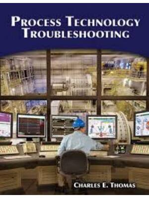 Preview of Instructor Manual with Test Bank Process Technology Troubleshooting 1st Edition By Charles