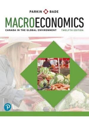 Preview of Solutions Manual Macroeconomics Canada in the Global Environment 12th Edition By Michael P