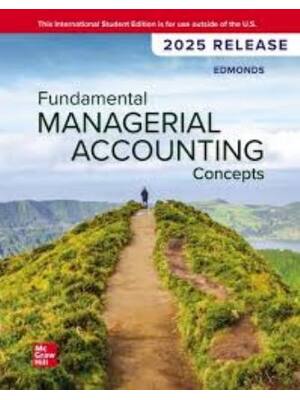 Preview of Solutions Manual Fundamental Managerial Accounting Concepts (2025 Release) 11th Edition By