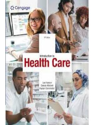 Preview of Test Bank Introduction to Health Care 6th Edition By Lee Haroun