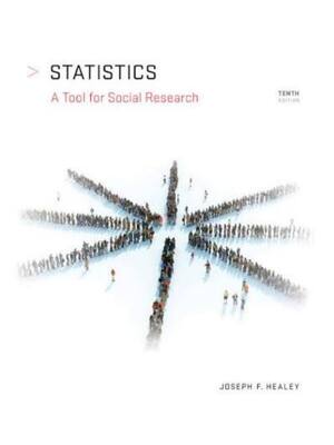 Preview of Test Bank Statistics A Tool for Social Research and Data Analysis 10th Edition By Joseph H