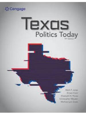 Preview of Test Bank Texas Politics Today 19th Edition By Jones, Crain, Davis, Wlezein, Elizabeth Flo