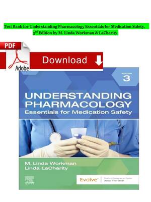 Preview of Test Bank for Understanding Pharmacology Essentials for Medication Safety 3rd Edition by M