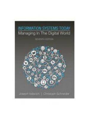 Preview of Test Bank Information Systems Today, 7th Global Edition by Joseph Valacich, Christoph Schn