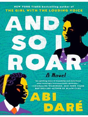 Preview of And So I Roar A Novel Abi Daré