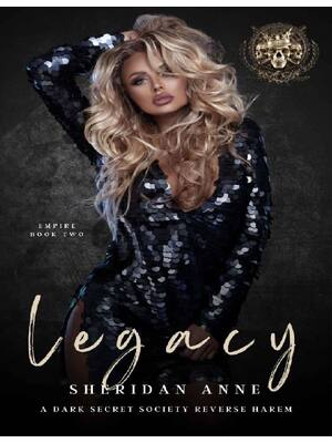 Preview of Legacy: A Dark Secret Society  By Sheridan Anne