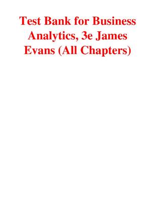 Preview of Test Bank for Business Analytics, 3rd Edition by James Evans (All Chapters)
