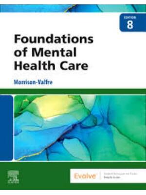 Preview of Test Bank Foundations of Mental Health Care 8th Edition By Michelle Morrison-Valfre
