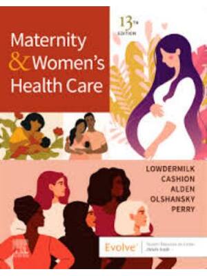 Preview of Test Bank Maternity and Women's Health Care 13th Edition By Deitra Leonard Lowdermilk, Kit