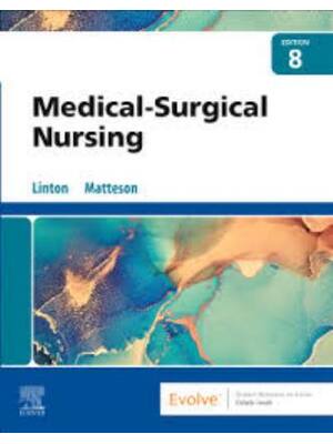 Preview of Test Bank Medical-Surgical Nursing 8th Edition By Adrianne Dill Linton, Mary Ann Matteson