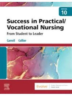 Preview of Test Bank Success in Practical Vocational Nursing 10th Edition By Lisa Carroll, Janyce Col