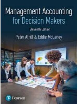 Preview of Solutions Manual Management Accounting for Decision Makers 11th Edition By Peter Atrill, E