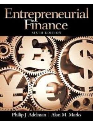 Preview of Instructor Manual for Entrepreneurial Finance 6th Edition By Philip Adelman, Alan Marks