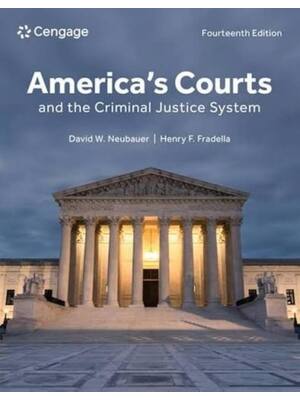 Preview of Solutions Manual America's Courts and the Criminal Justice System 14th Edition By David Ne