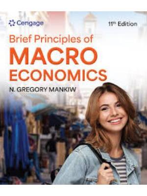 Preview of Test Bank Brief Principles of Macroeconomics 11th Edition By Gregory Mankiw