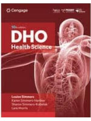 Preview of Test Bank DHO Health Science 10th Student Edition By Louise Simmers, Karen Simmers-Nartker