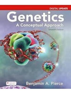 Preview of Test Bank Genetics A Conceptual Approach (Digital Update) 7th Edition By Benjamin Pierce