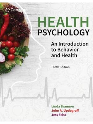 Preview of Test Bank Health Psychology An Introduction to Behavior and Health 10th Edition By Linda B