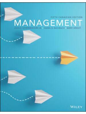 Preview of Test Bank Management 5th Canadian Edition By John Schermerhorn, Daniel Bachrach, Barry Wri