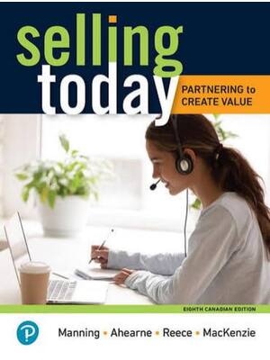 Preview of Test Bank Selling Today Partnering to Create Value 8th Canadian Edition By Gerald Manning,