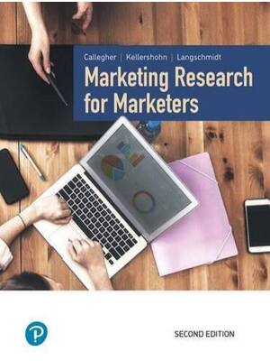 Preview of Test Bank Marketing Research for Marketers 2nd Edition By Jon Callegher, Julie Kellershohn