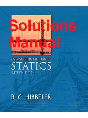 Preview of Solutions Manual Engineering Mechanics Statics 11th Edition By R.C.Hibbeler 2026/2027 UPDA