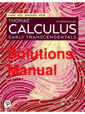 Preview of Solutions Manual Thomas Calculus Early Transcendentals 15th Edition By Joel Hass_-Master Y