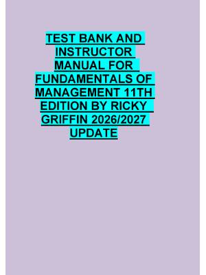 Preview of TEST BANK AND  INSTRUCTOR  MANUAL FOR   FUNDAMENTALS OF   MANAGEMENT 11TH  EDITION BY RICK