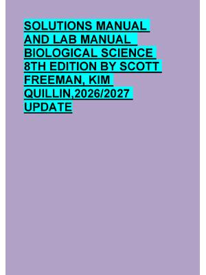 Preview of SOLUTIONS MANUAL  AND LAB MANUAL   BIOLOGICAL SCIENCE  8TH EDITION BY SCOTT   FREEMAN, KIM