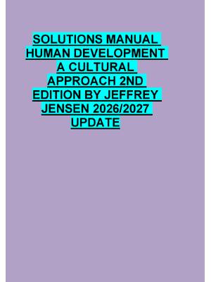 Preview of SOLUTIONS MANUAL  HUMAN DEVELOPMENT  A CULTURAL  APPROACH 2ND  EDITION BY JEFFREY  JENSEN