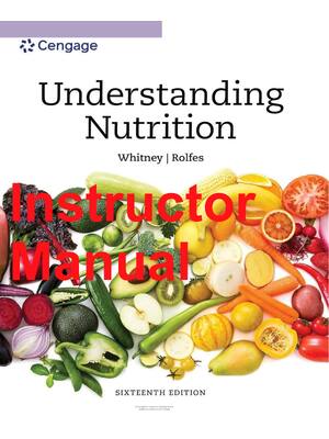 Preview of INSTRUCTOR MANUAL for Understanding Nutrition 16th Edition by Ellie Whitney, Sharon Rolfes