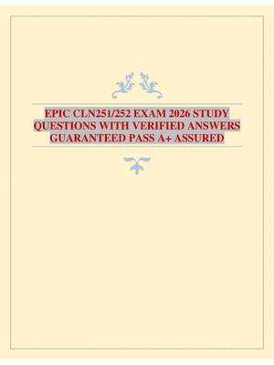 Preview image for EPIC CLN251/252 EXAM 2026 STUDY QUESTIONS WITH VERIFIED ANSWERS GUARANTEED PASS A+ ASSURED